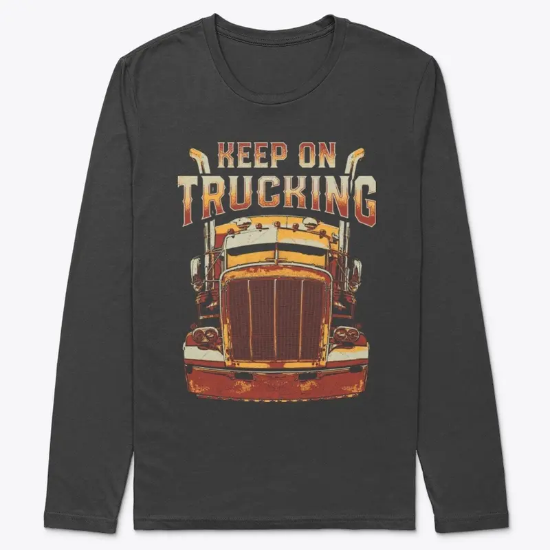 Keep On Trucking Long Sleeve Tee