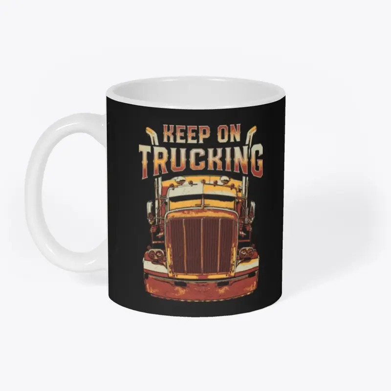 Keep On Trucking Ceramic Mug