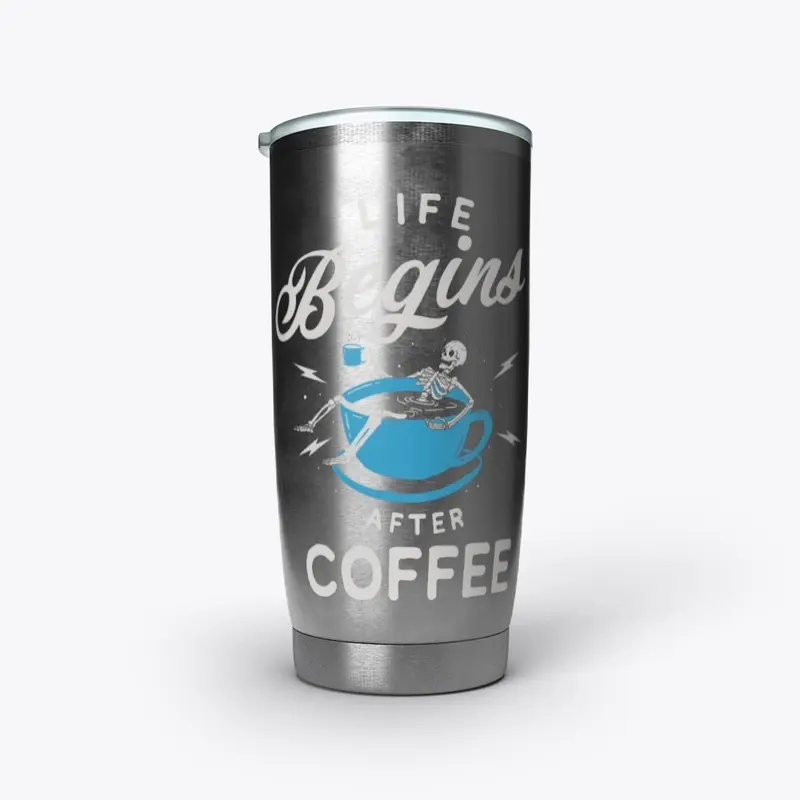 Life Begins After Coffee Steel Cup